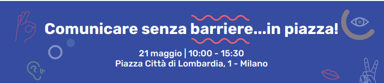 Comunicare senza barriere ... in piazza