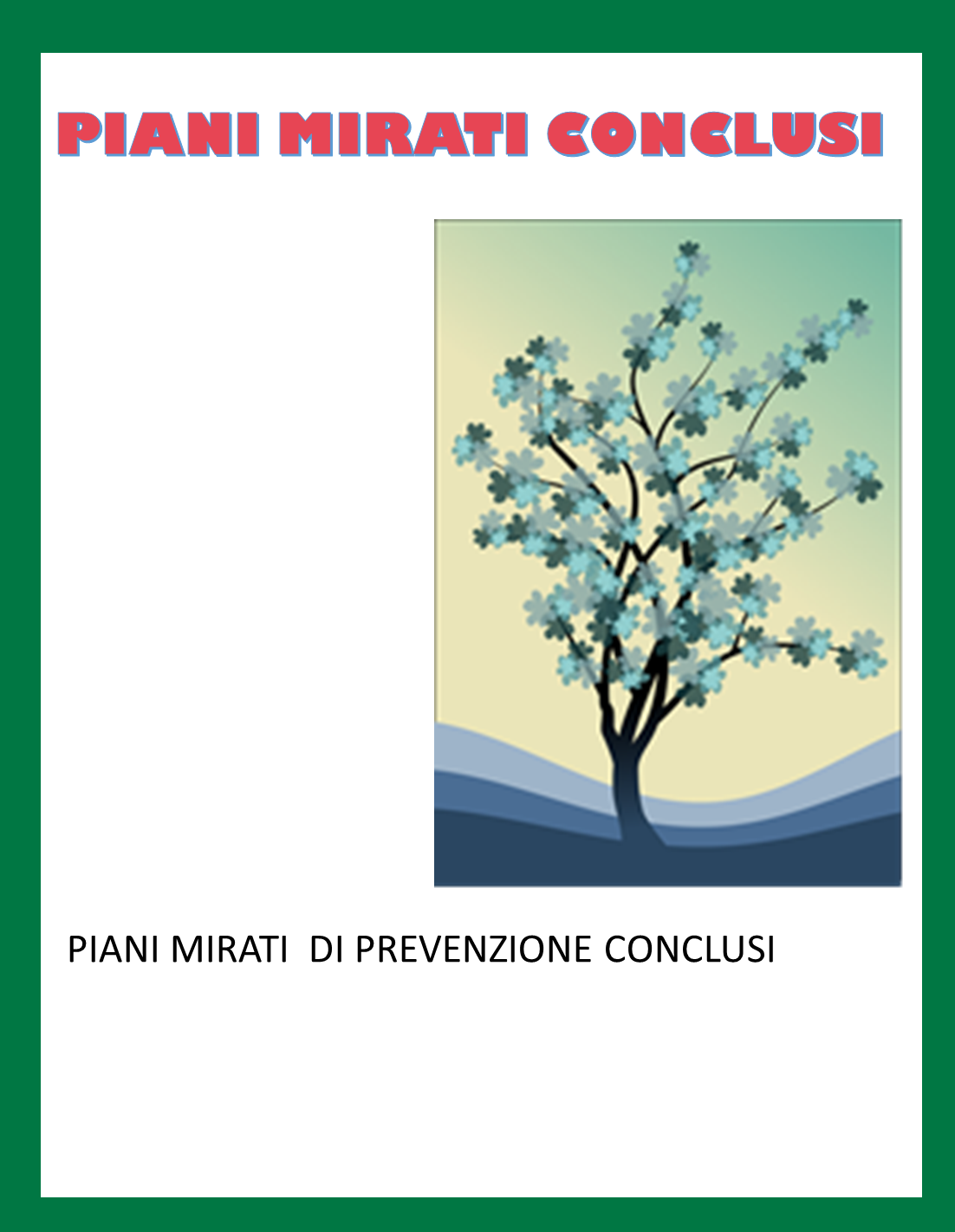 piani mirati CONCLUSI