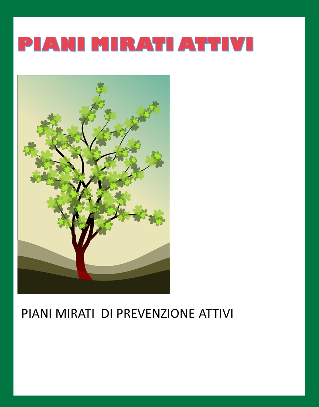 piani mirati attivi