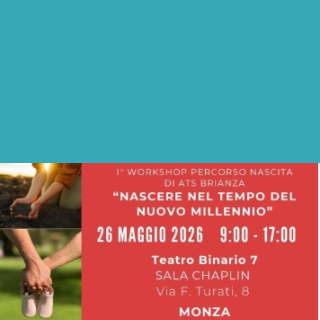I° Workshop Percorso Nascita di ATS Brianza “Nascere nel Tempo del Nuovo Millennio”